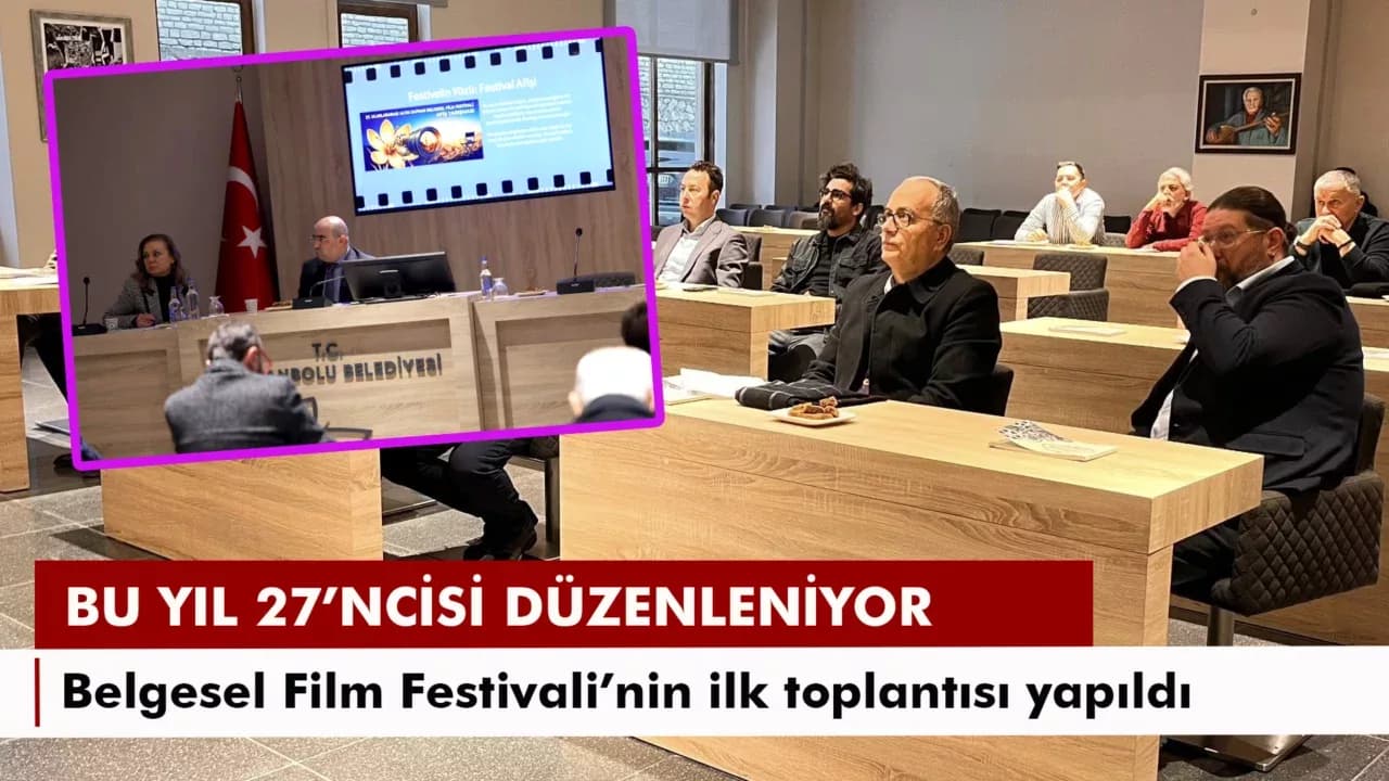 27. ALTIN SAFRAN BELGESEL FİLM FESTİVALİ İÇİN İLK TOPLANTI YAPILDI