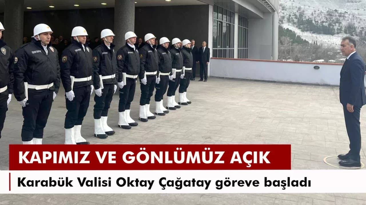 Karabük Valisi Oktay Çağatay göreve başladı