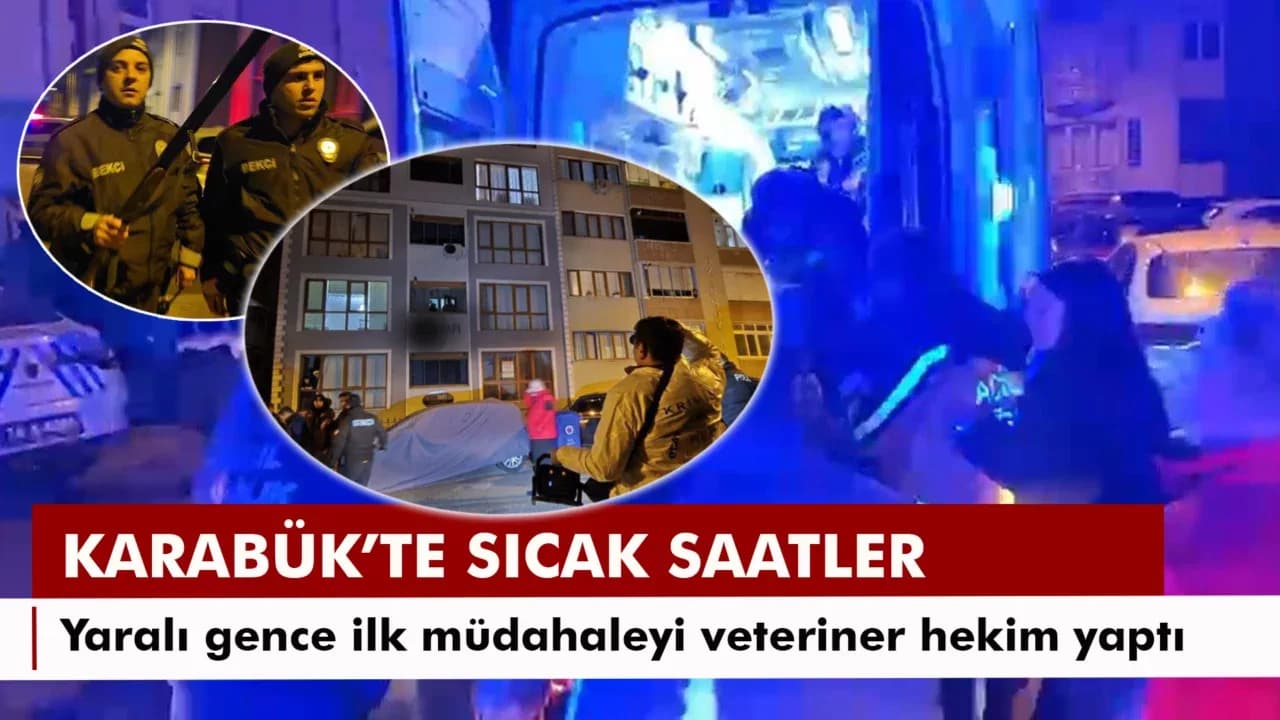 Karabük'te sıcak saatler: Kapısına gelen kızının erkek arkadaşını av tüfeği ile ayağından vurarak yaraladı