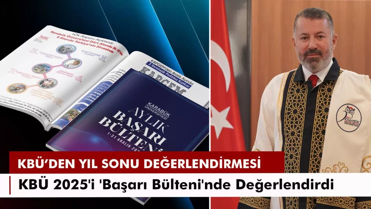 KBÜ 2025'i 'Başarı Bülteni'nde Değerlendirdi