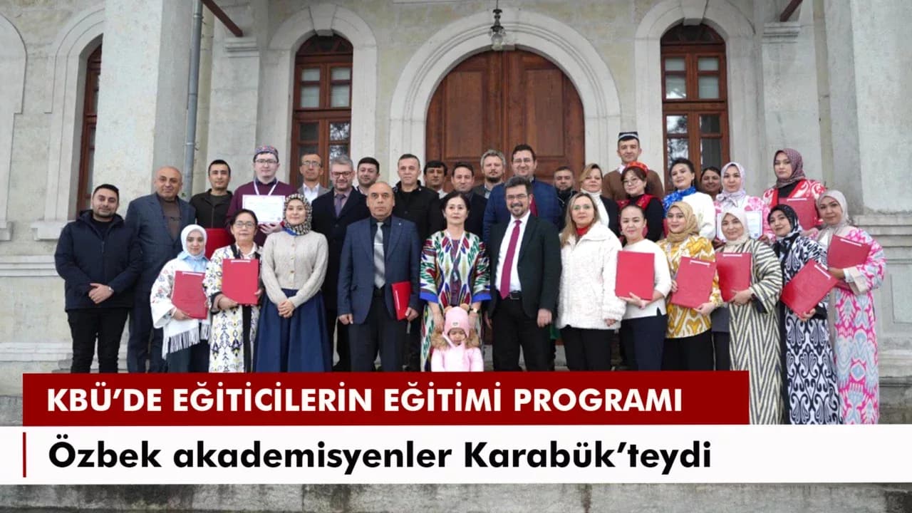 KBÜ, Türk Dünyasıyla Eğitim İş Birliğini “Eğiticilerin Eğitimi” Programıyla Sürdürüyor
