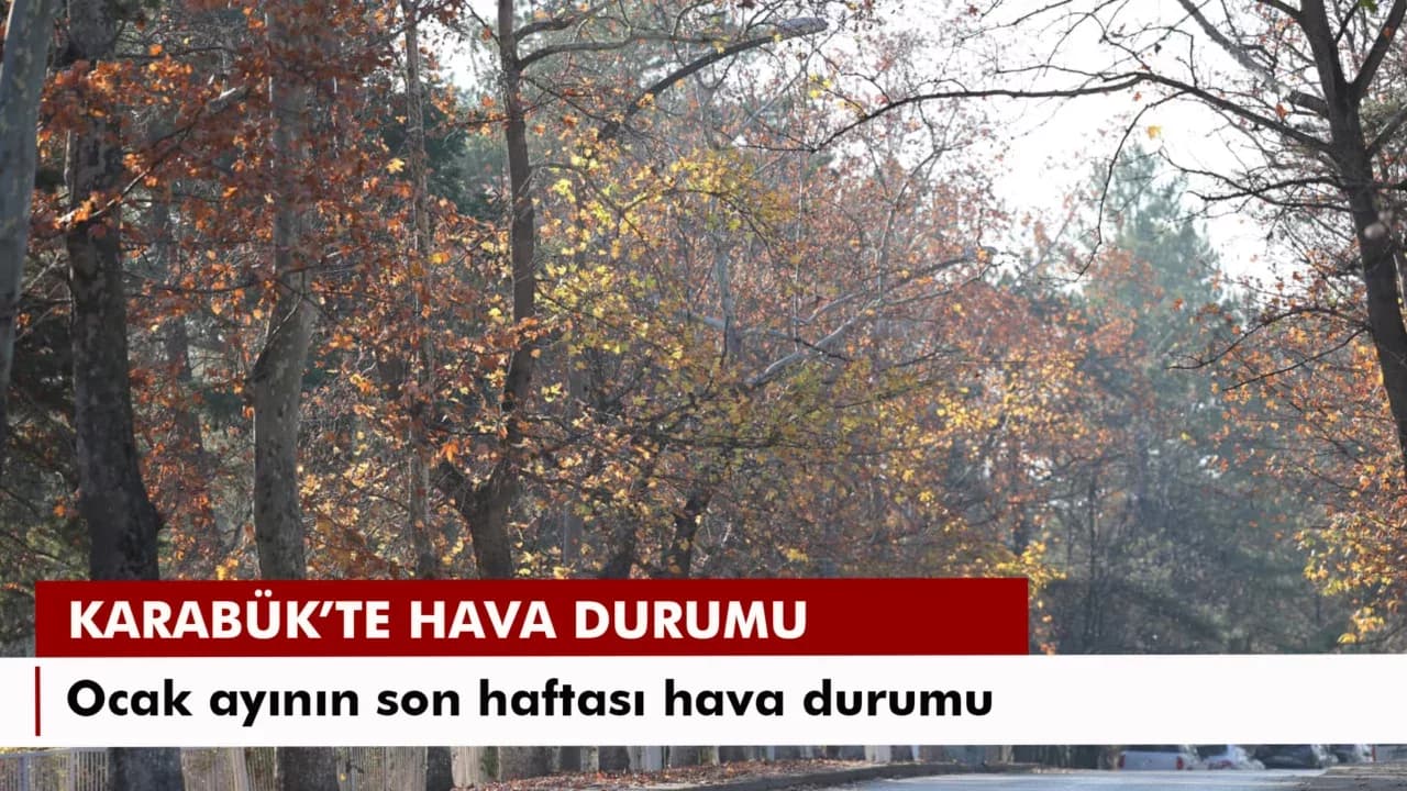 Karabük'te yağış ve soğuk hava etkili olacak