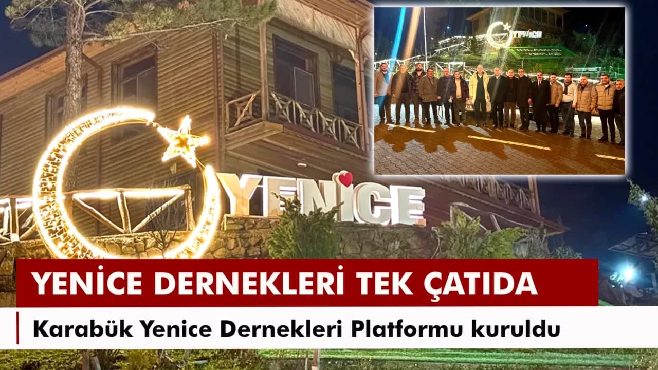 Yenice Dernekleri Güçlerini Birleştirdi