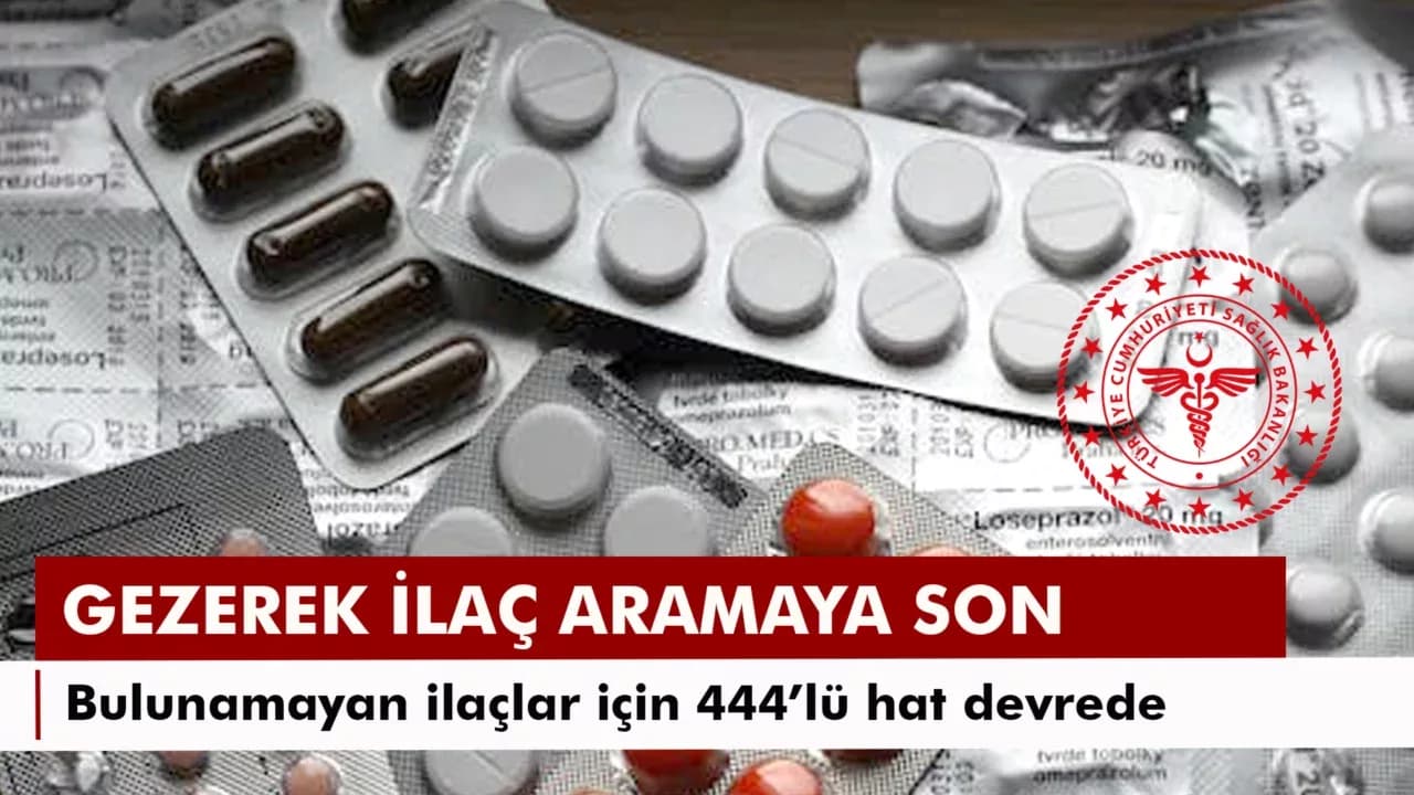 Bulunamayan ilaçlar için 444’lü hat devrede