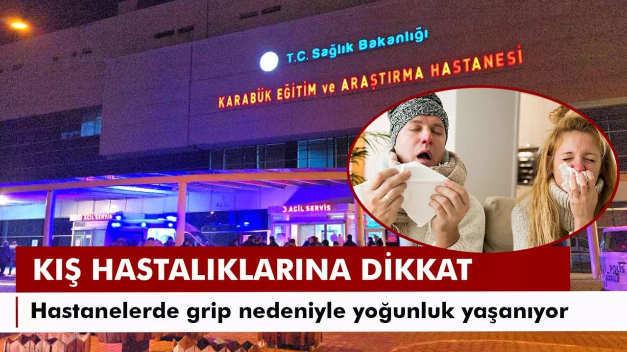 KARABÜK’TE KIŞ HASTALIKLARI ARTIYOR