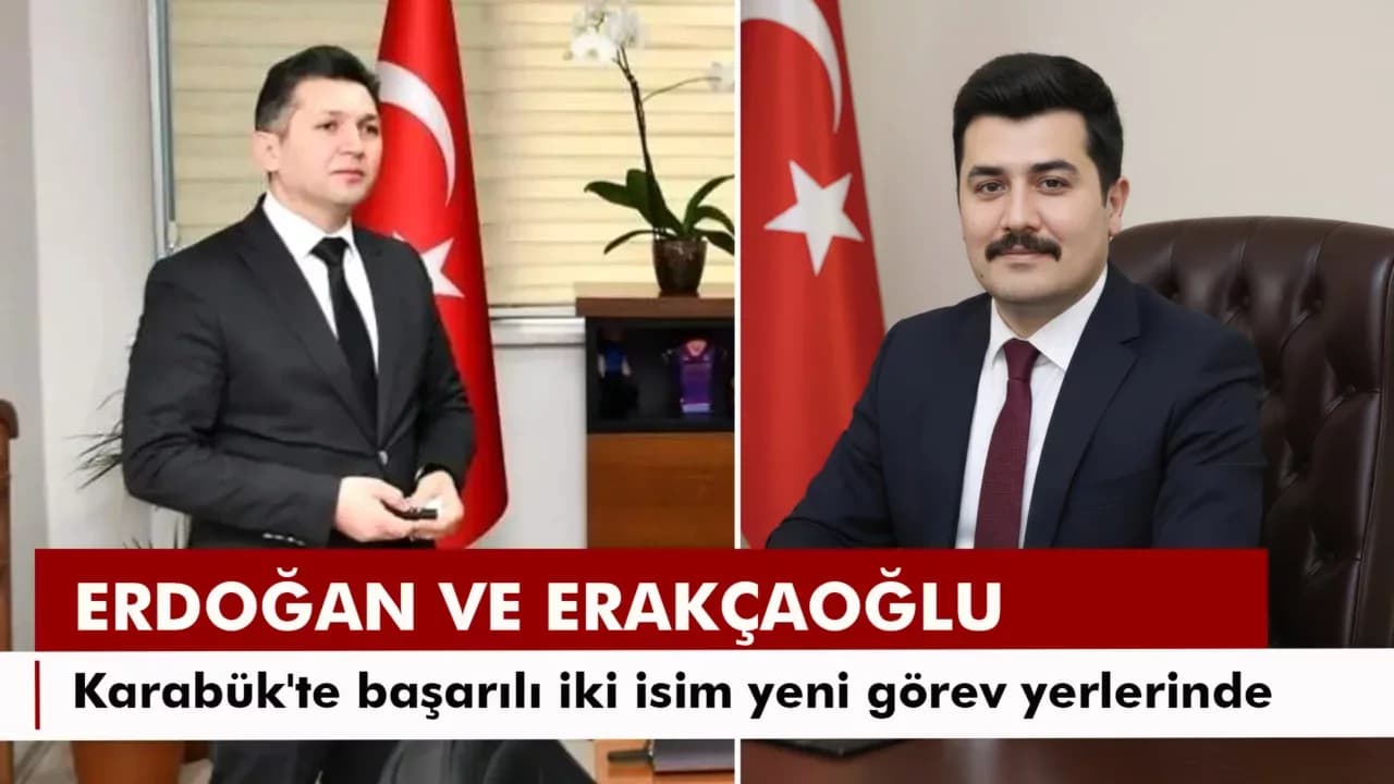 Karabük'te başarılı iki isim ve görev değişimi