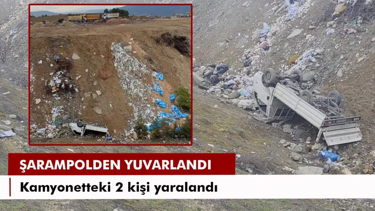 Şarampole yuvarlanan kamyonetteki 2 kişi yaralandı
