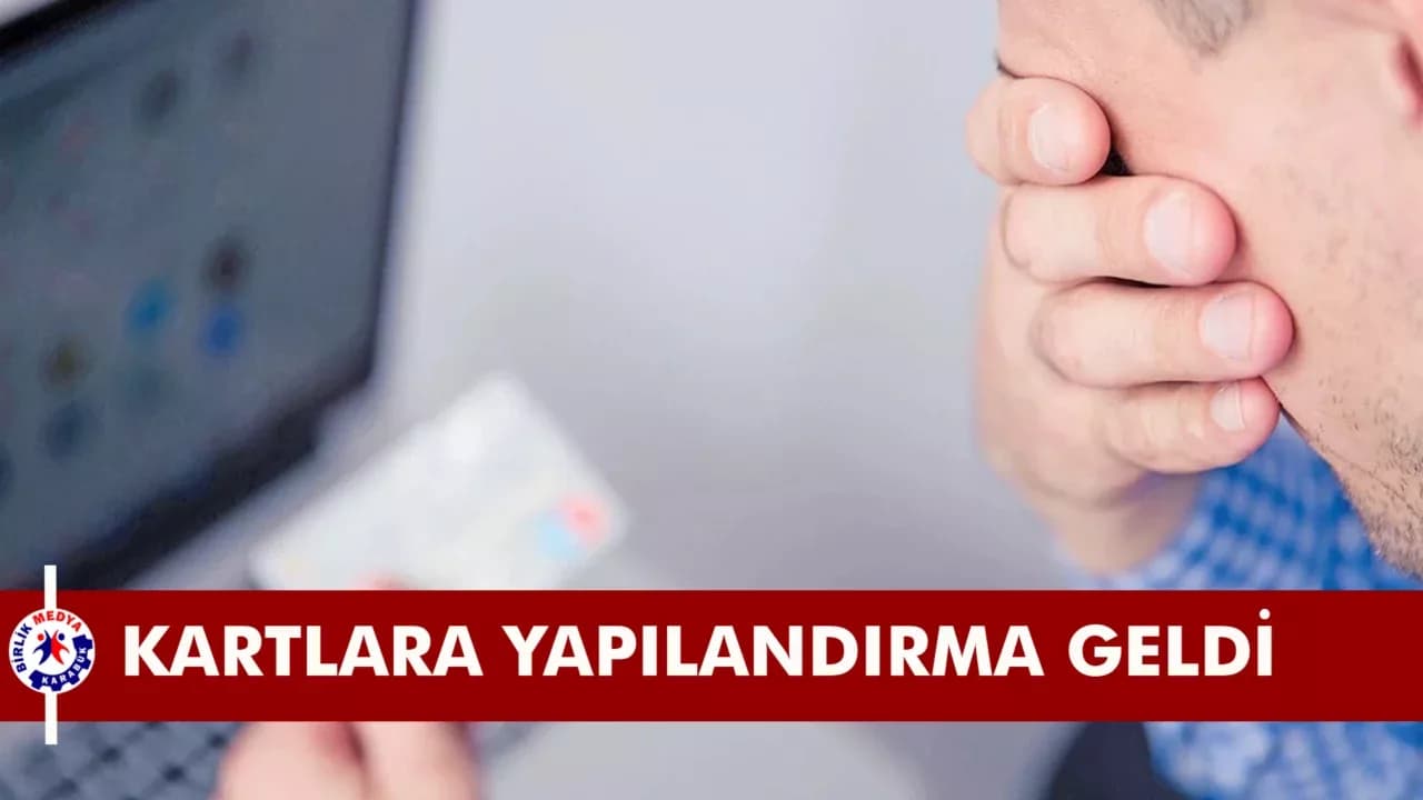 KARABÜK’TE DE KART BORÇLULARINA YAPILANDIRMA SÜRECİ BAŞLIYOR
