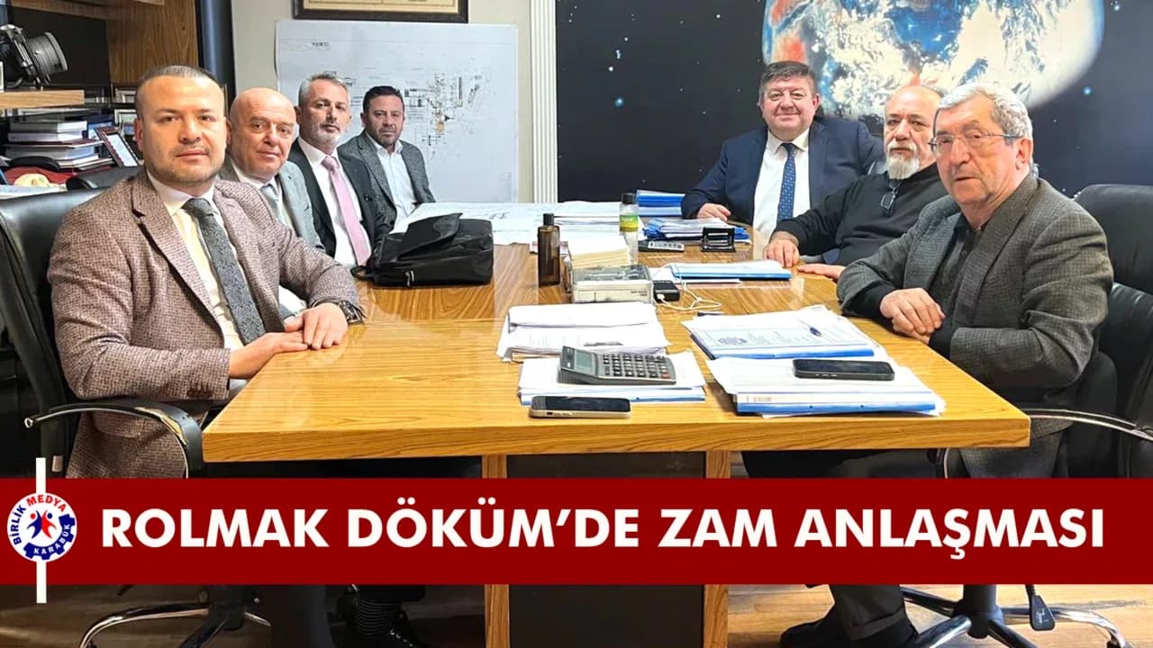 Rolmak Döküm’de Toplu İş Sözleşmesi İmzalandı