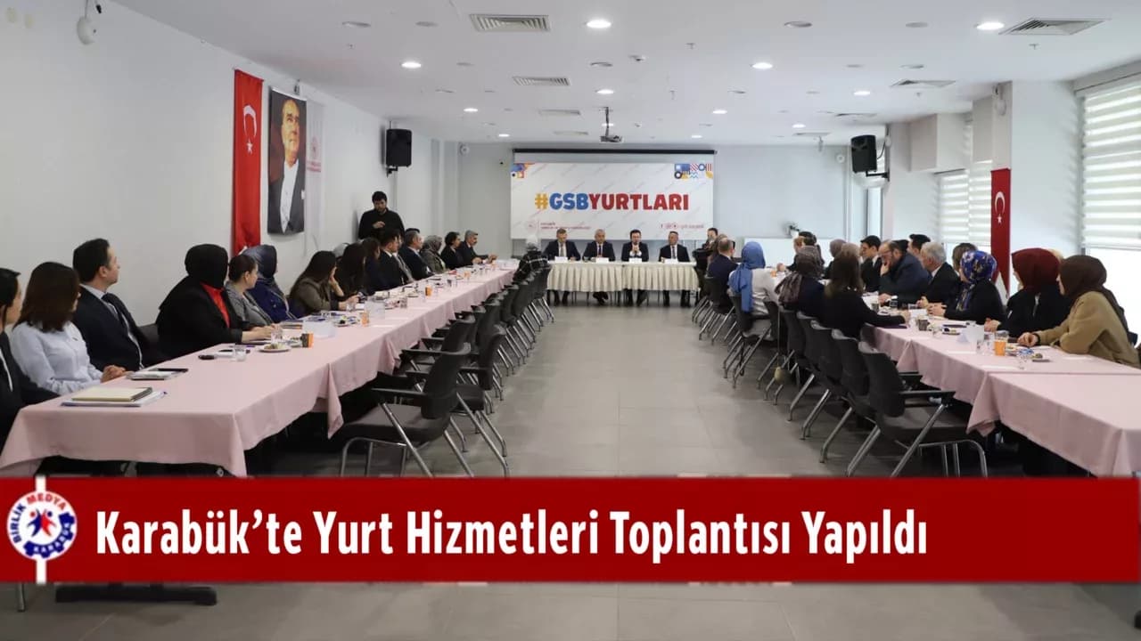 Karabük'te yurt hizmetleri değerlendirildi