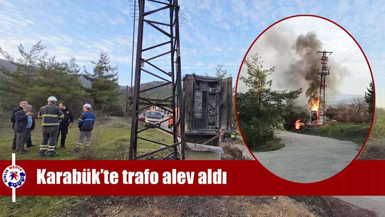 Karabük'te patlayan elektrik trafosu alev aldı