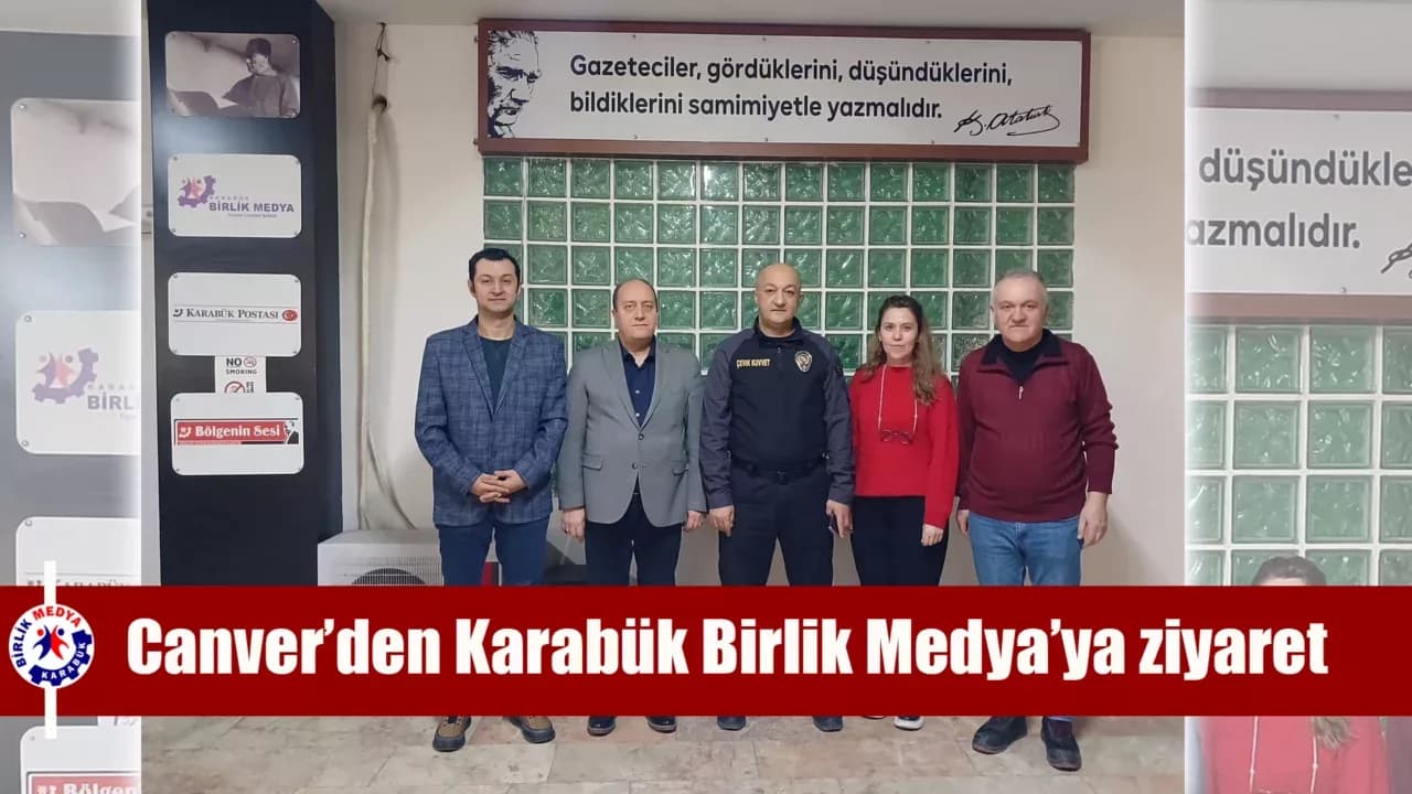 Ahmet Canver’den Karabük Birlik Medya’ya ziyaret