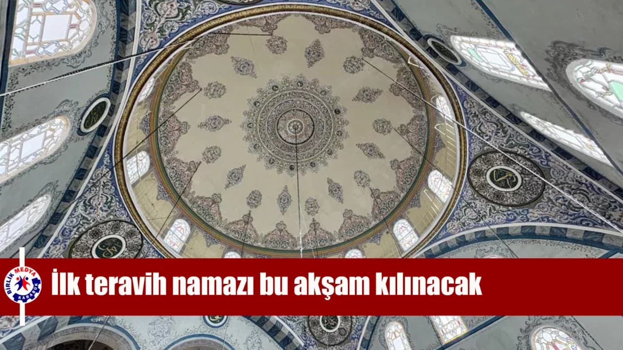 İLK TERAVİH BU AKŞAM KILINACAK