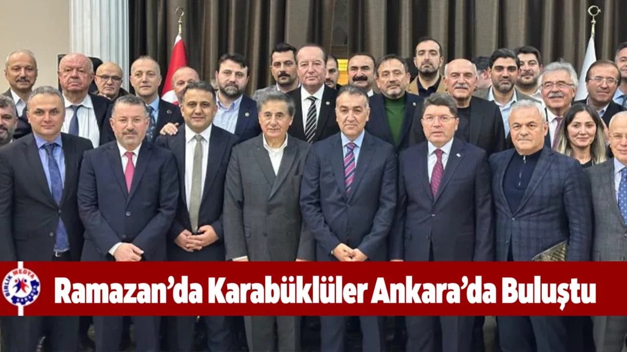 Oktay Çağatay, Ankara’daki Karabüklüler İftarında Hemşerileriyle Buluştu