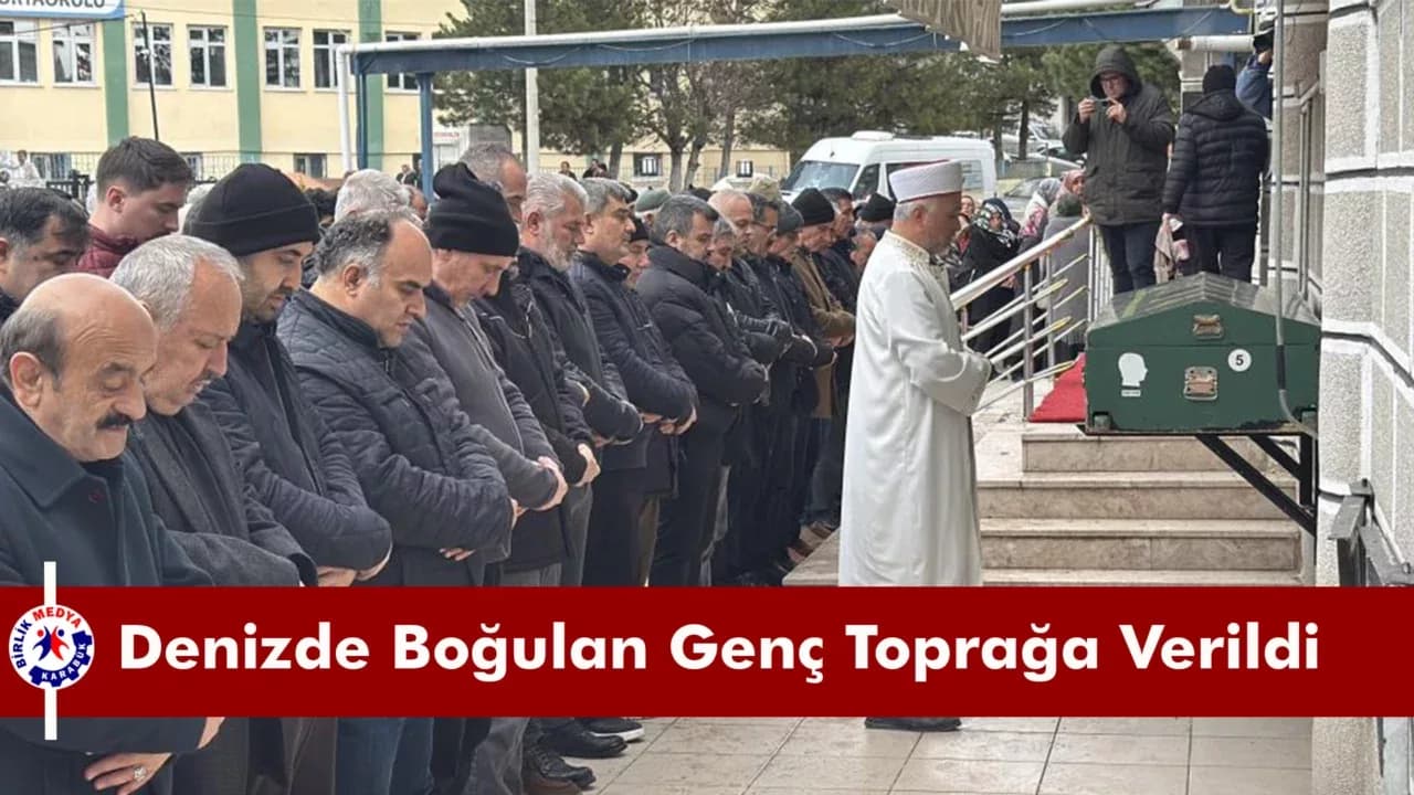 Denizde boğulan gencin cenazesi Karabük'te toprağa verildi
