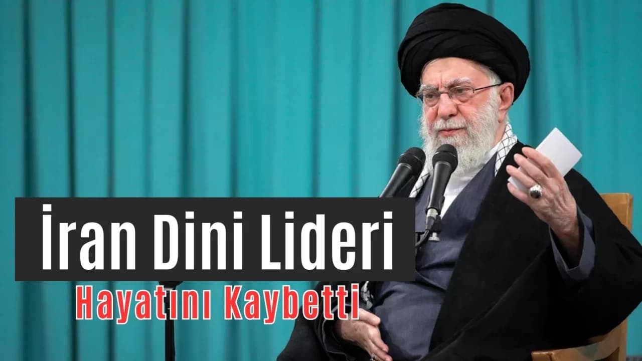 İran Dini Lideri Ayetullah Ali Hamaney hayatını kaybetti