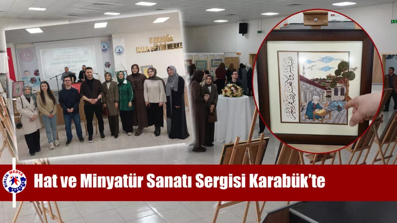 Karabük’te “Sanatın Diliyle Değerlerimiz” Sergisi Açıldı