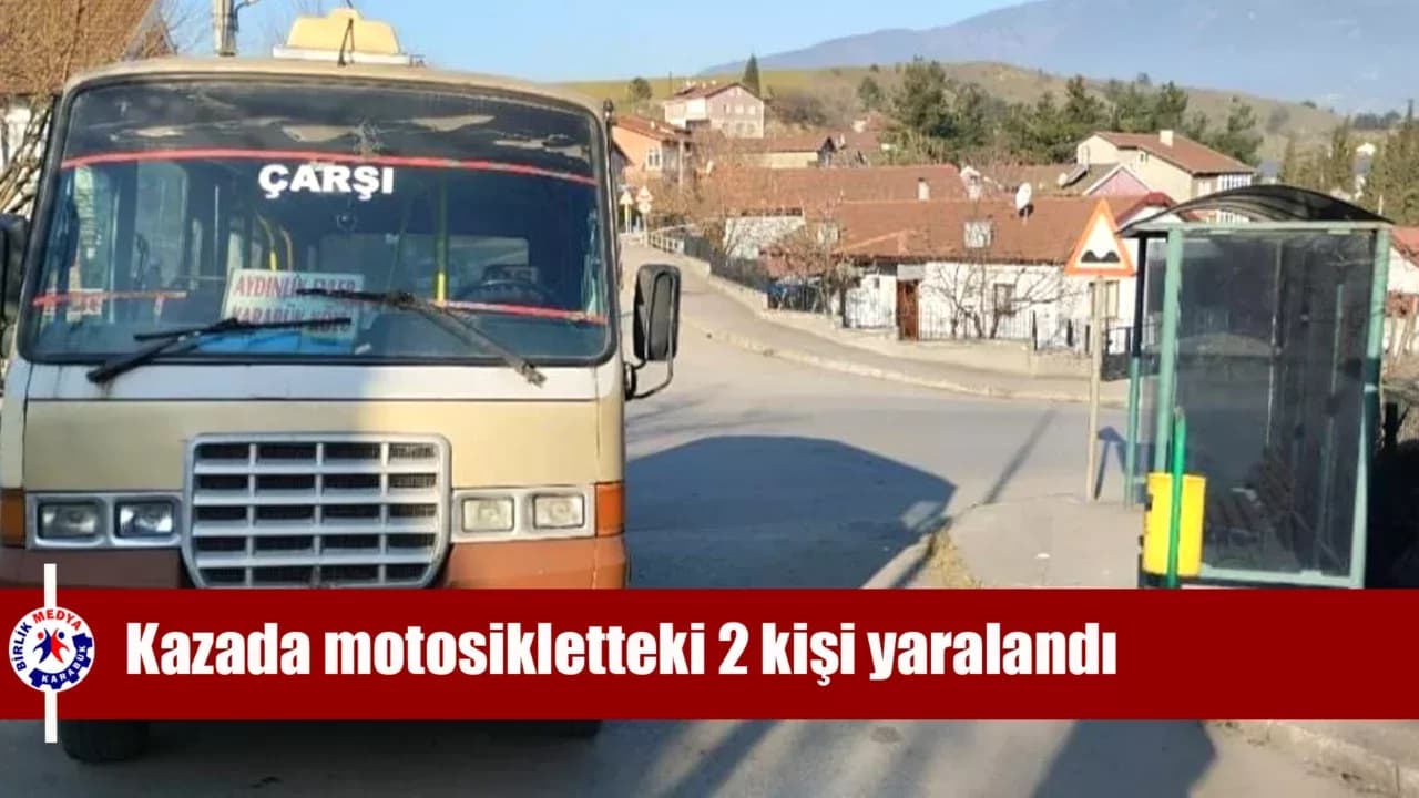 Karabük'teki kazada motosikletteki 2 kişi yaralandı