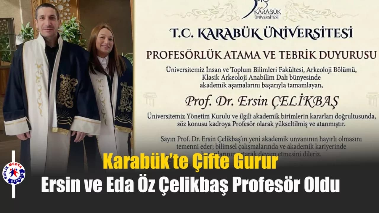 Karabük Üniversitesi’nde Akademik Başarı: Çifte Profesörlük