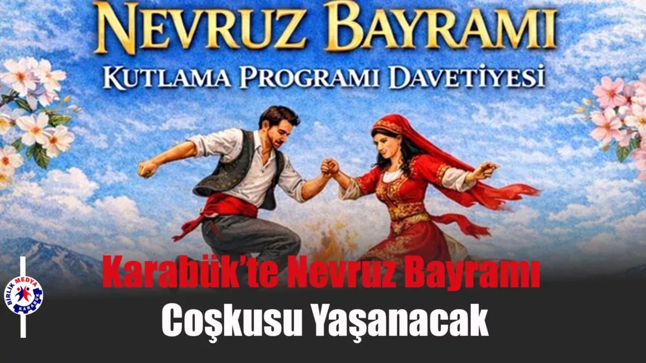 Karabük’te Nevruz Bayramı Coşkusu Yaşanacak