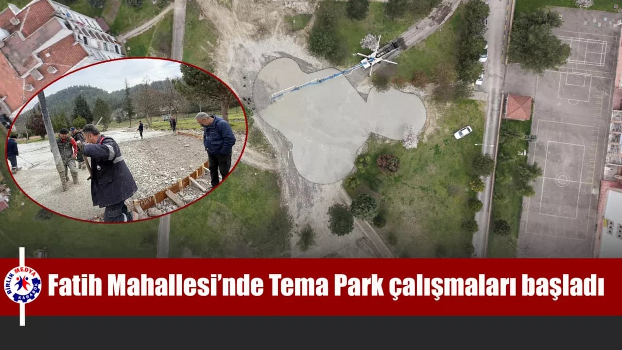 Karabük Fatih Mahallesi’nde Tema Park çalışmaları başladı