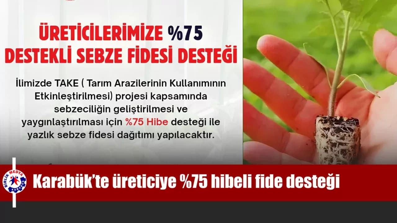 Karabük’te üreticiye %75 hibeli fide desteği