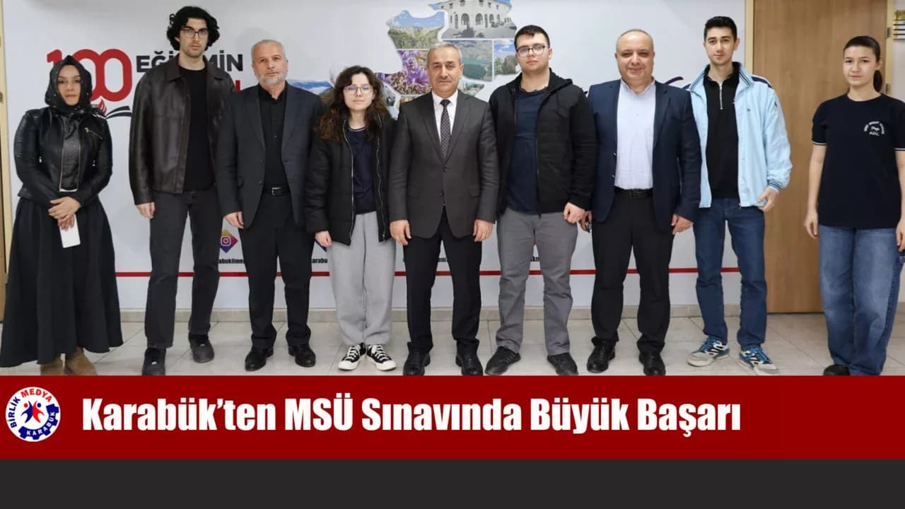 Karabük’ten MSÜ Sınavında Büyük Başarı