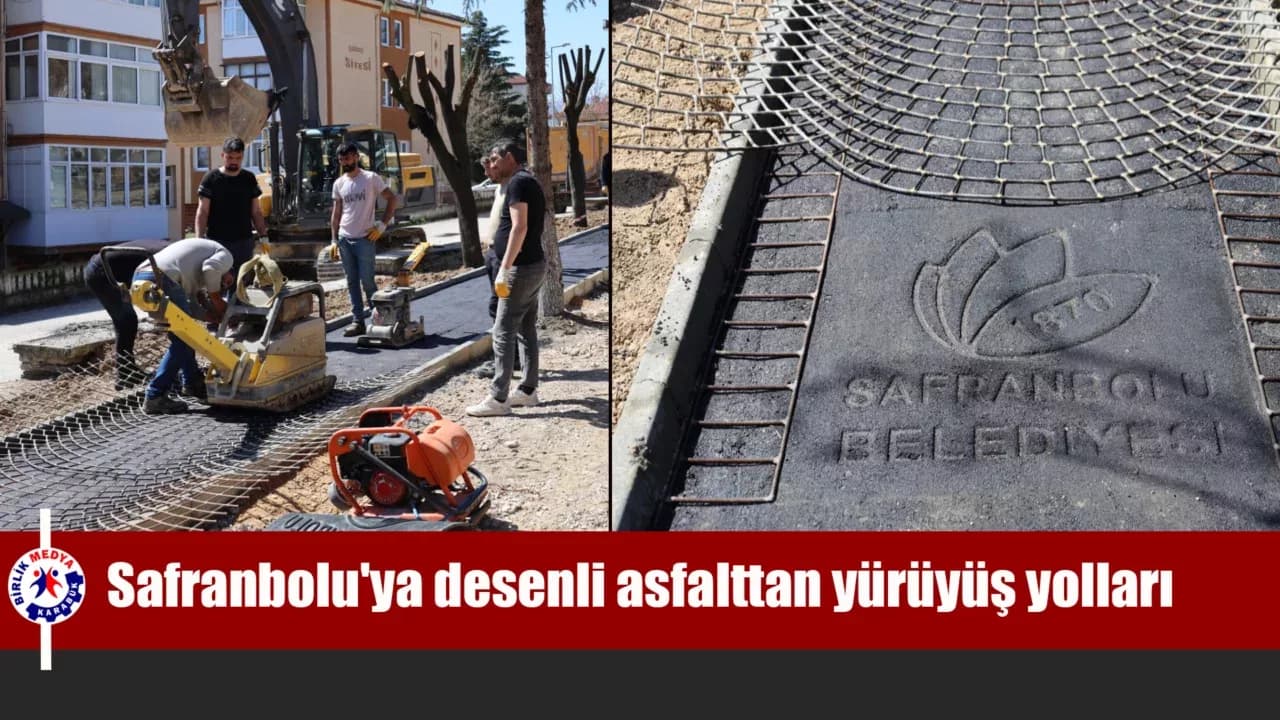 Safranbolu'ya desenli asfalttan yürüyüş yolları yapılıyor