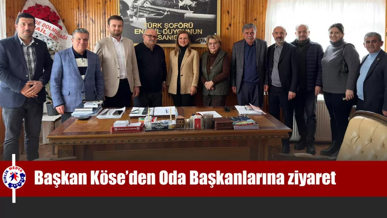 Başkan Köse’den Oda Başkanlarına hayırlı olsun ziyareti
