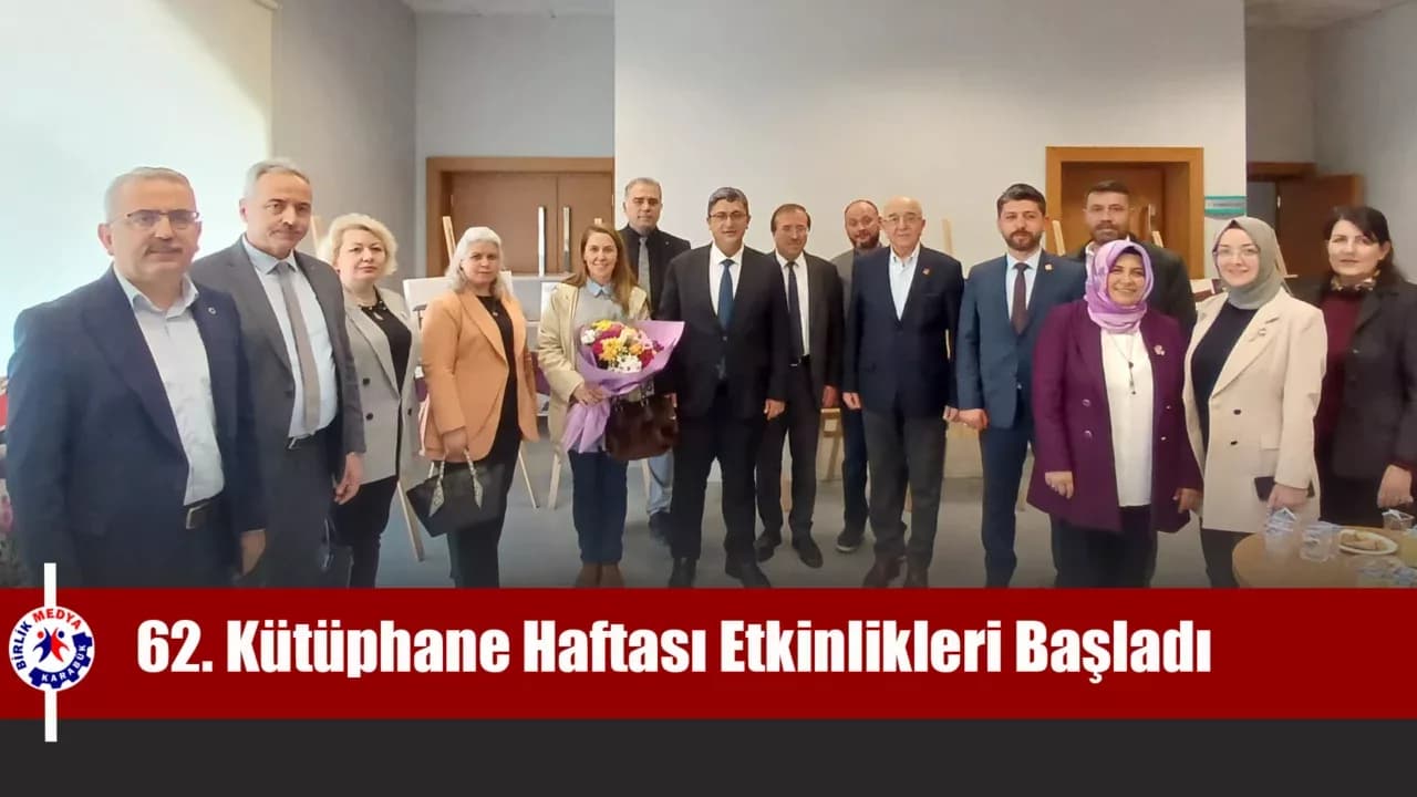 62. Kütüphane Haftası Etkinlikleri Başladı