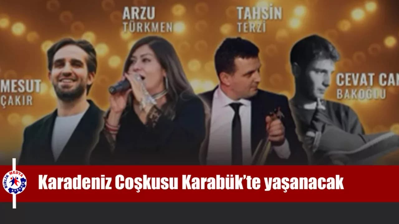 Karadeniz Coşkusu Karabük’te yaşanacak