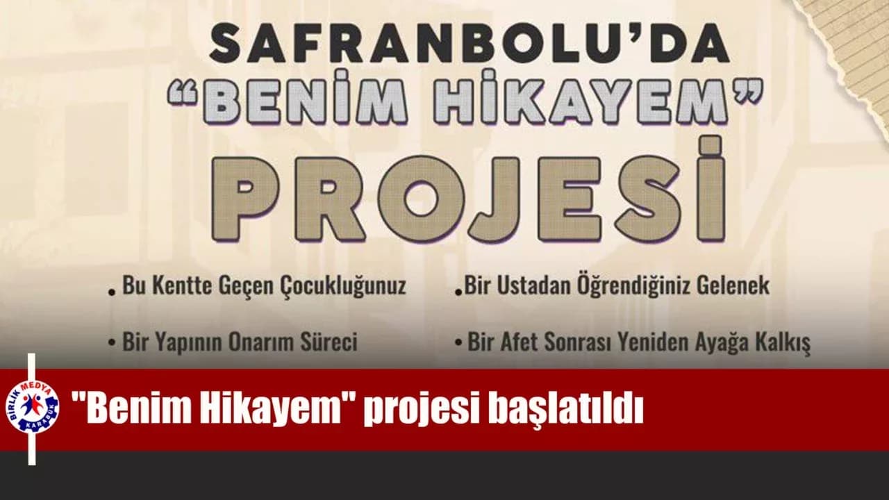 Safranbolu'da kent belleğini canlandıracak "Benim Hikayem" projesi başlatıldı