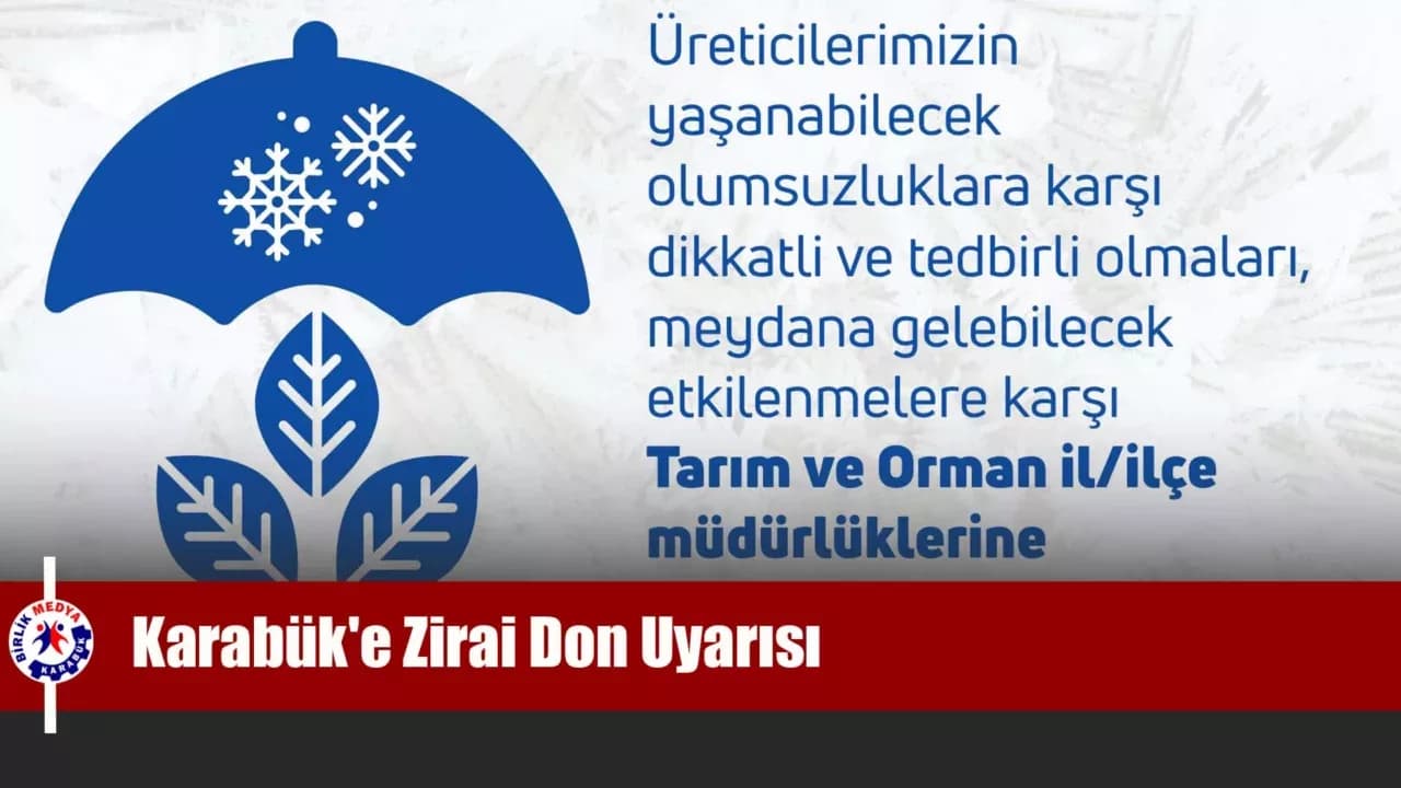 Karabük'e Zirai Don Uyarısı