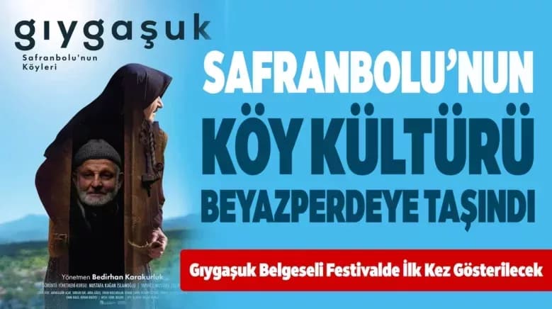 Safranbolu’nun Köy Kültürü Beyazperdeye Taşındı