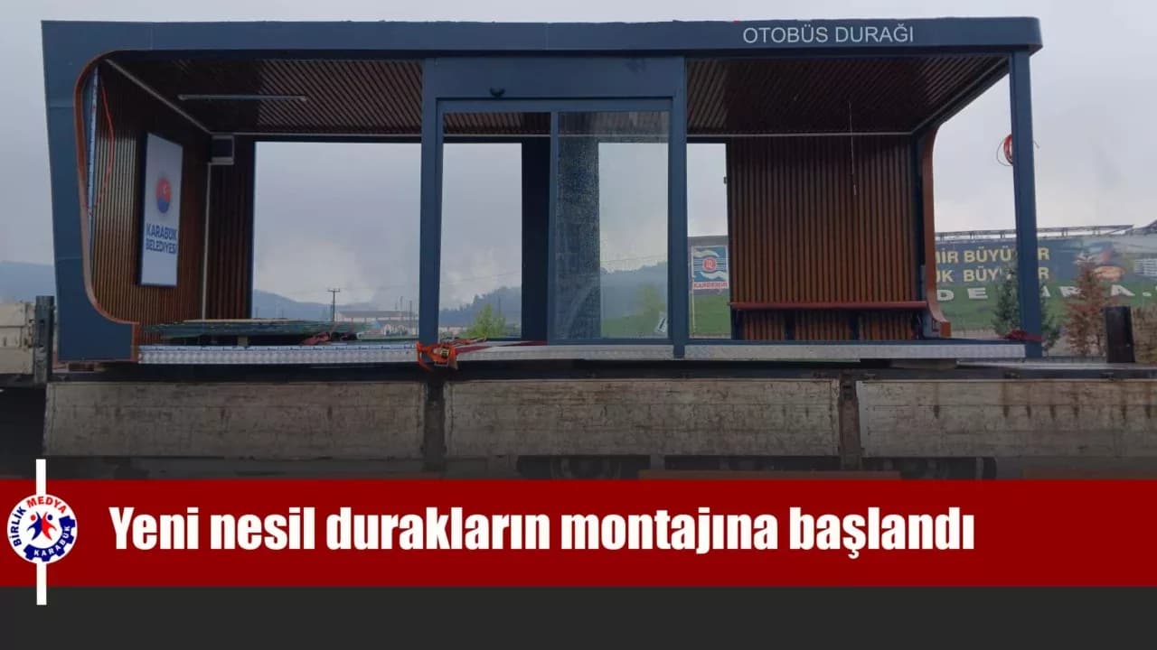 Karabük'te yeni nesil otobüs duraklarının montajına başlandı