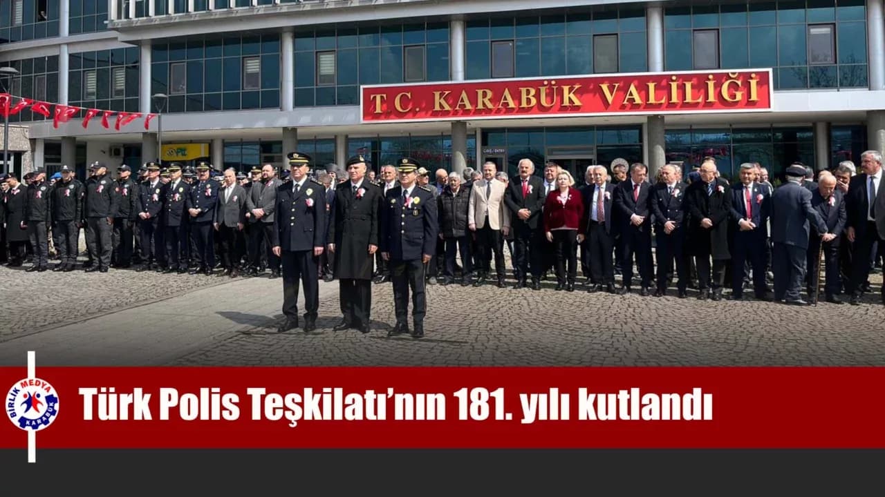 Karabük’te Türk Polis Teşkilatı’nın 181. yılı kutlandı
