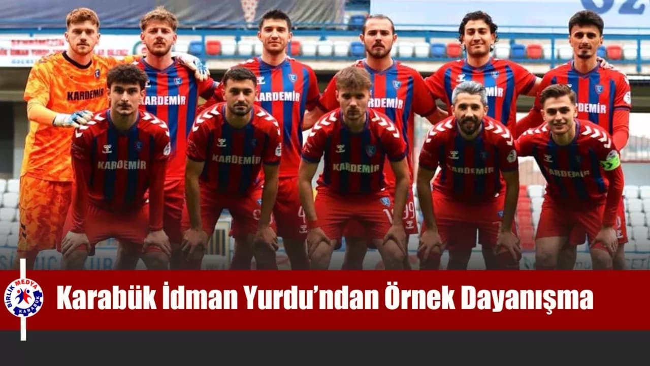 KARABÜK İDMAN YURDU’NDAN ÖRNEK DAYANIŞMA