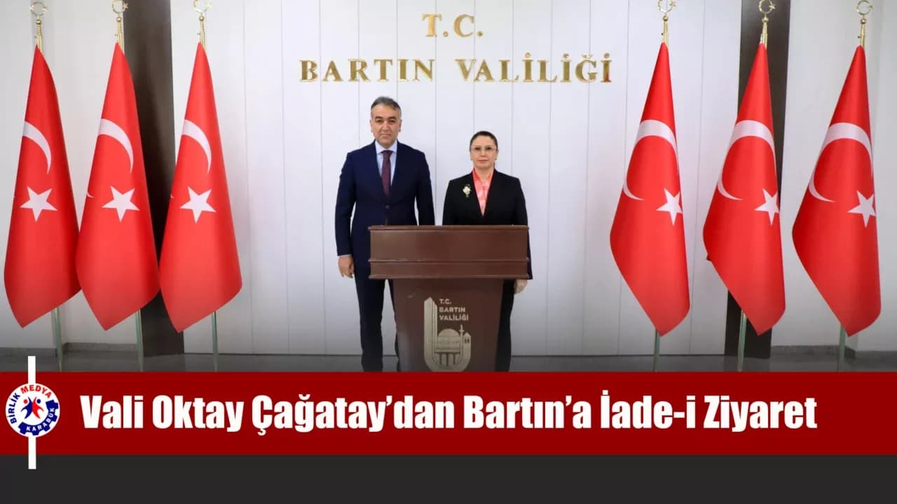 Vali Çağatay’dan Bartın’a İade-i Ziyaret