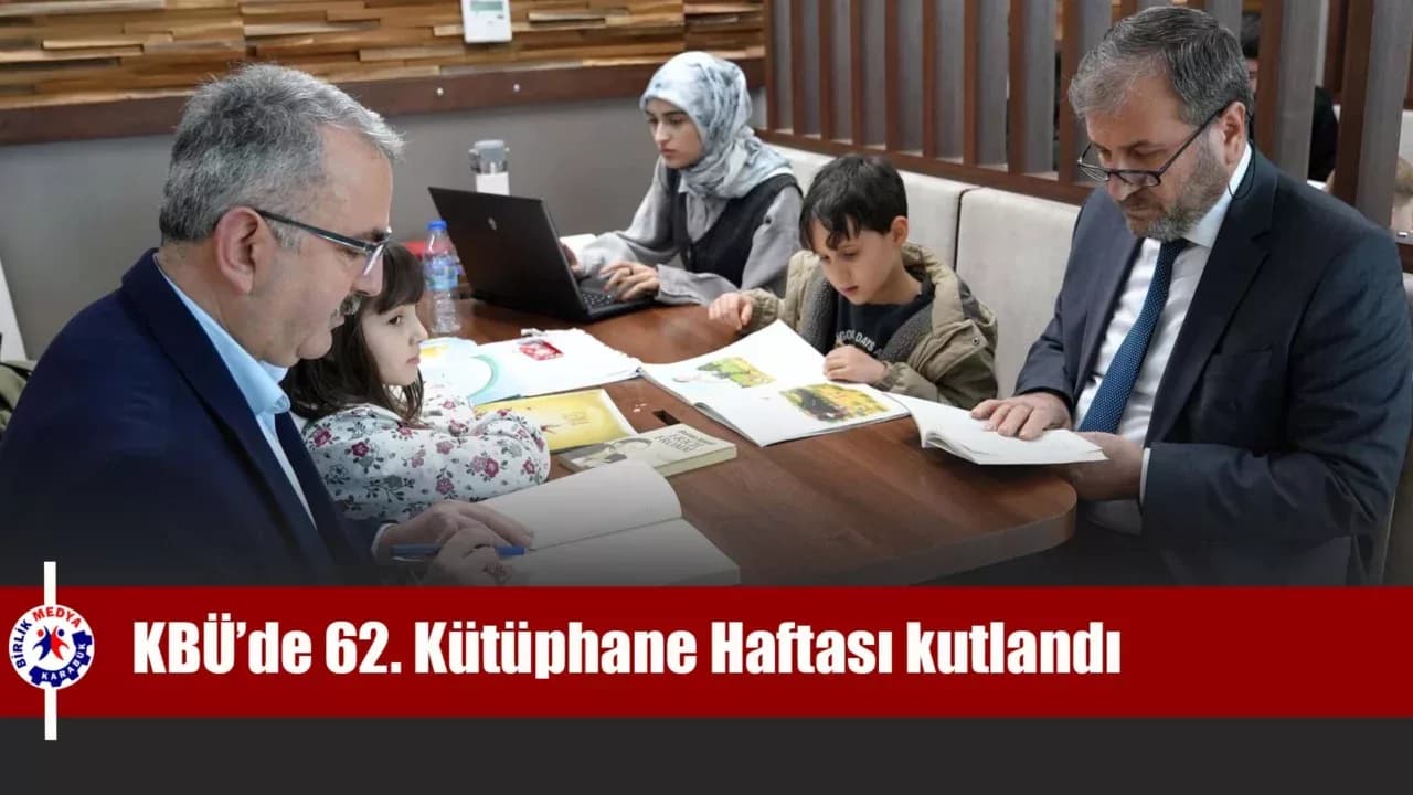 KBÜ’de 62'inci Kütüphane Haftası programı gerçekleştirildi
