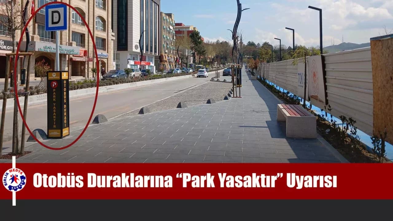 Karabük’te Otobüs Duraklarına “Park Yasaktır” Uyarısı