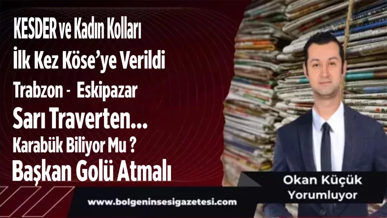 KESDER ve Kadın Kolları