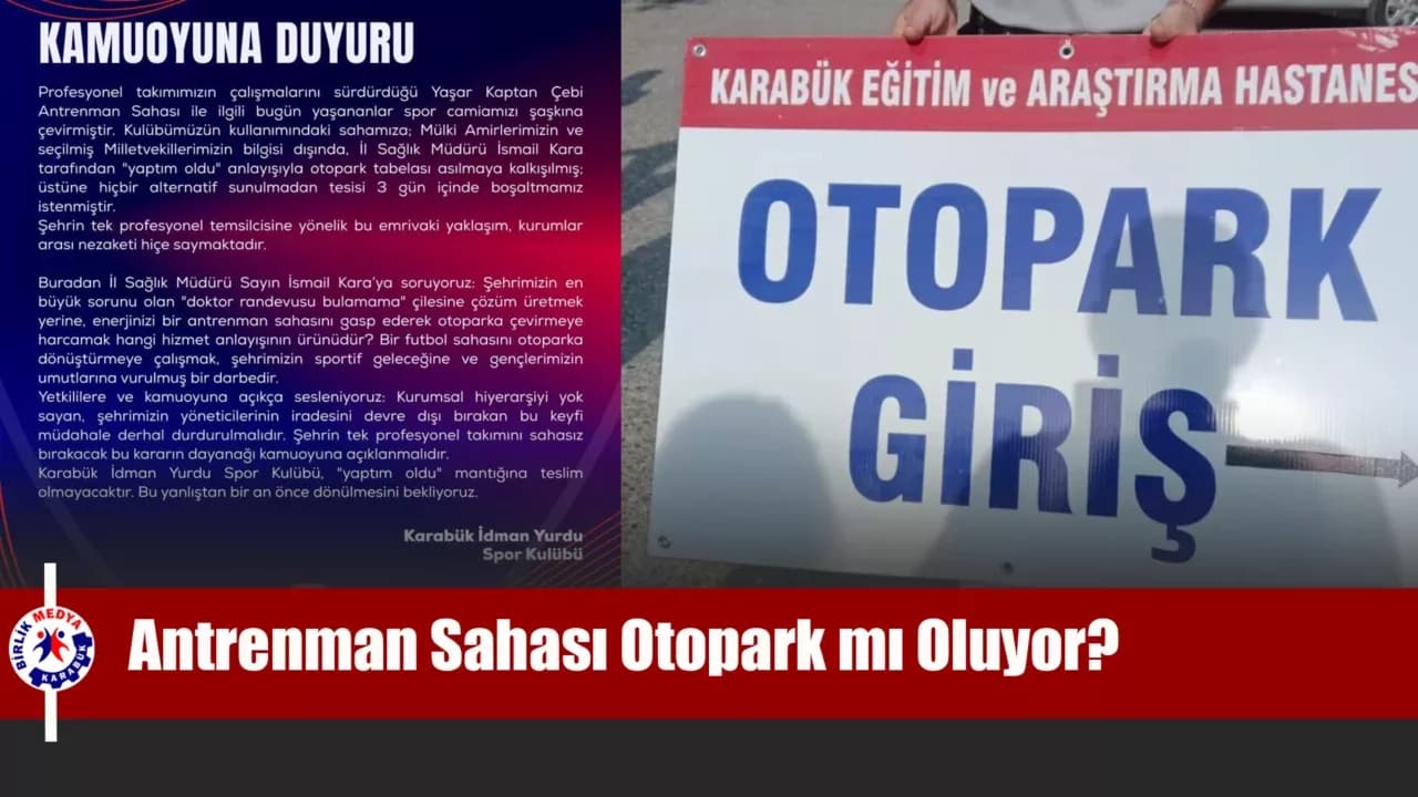 Karabük İdman Yurdu sahasında otopark tabelası krizi