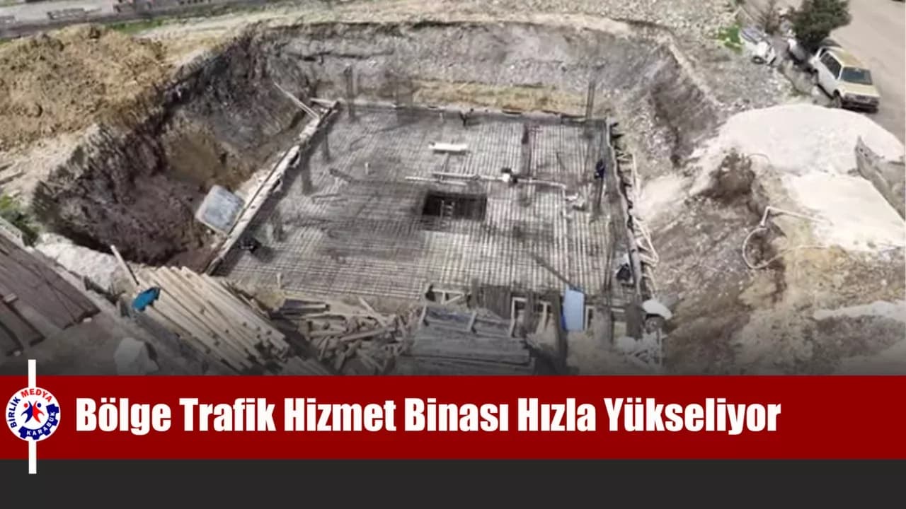 Karabük Bölge Trafik Denetleme Şube Müdürlüğü Hizmet Binası Hızla Yükseliyor