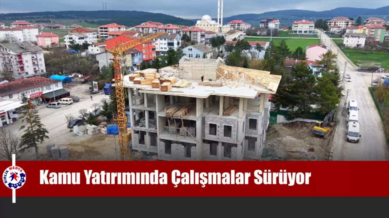 Eflani’de Kamu Yatırımı İnşaatı Sürüyor