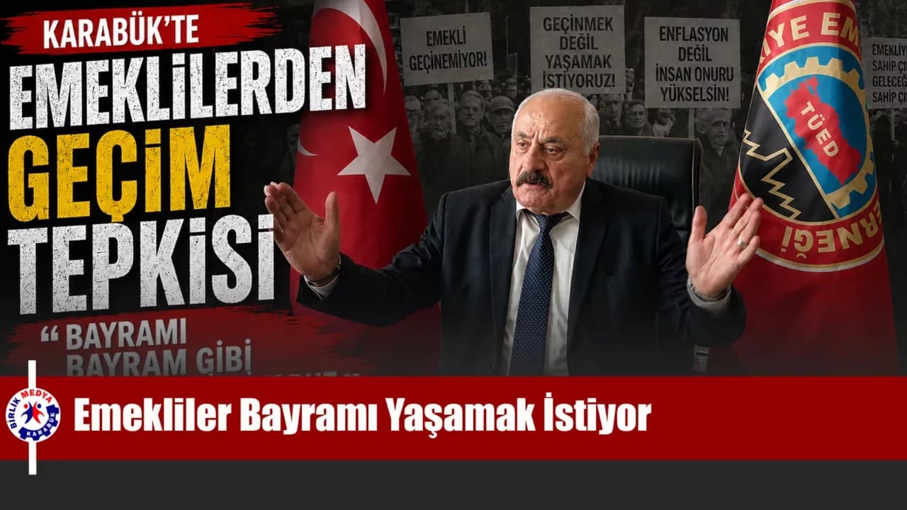 Karabük'teki Emekliler Bayramı Bayram Gibi Yaşamak İstiyor