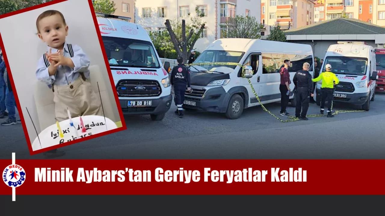 Annesinin elinden kurtulup yola fırlayan 3 yaşındaki Aybars servis aracının altında can verdi