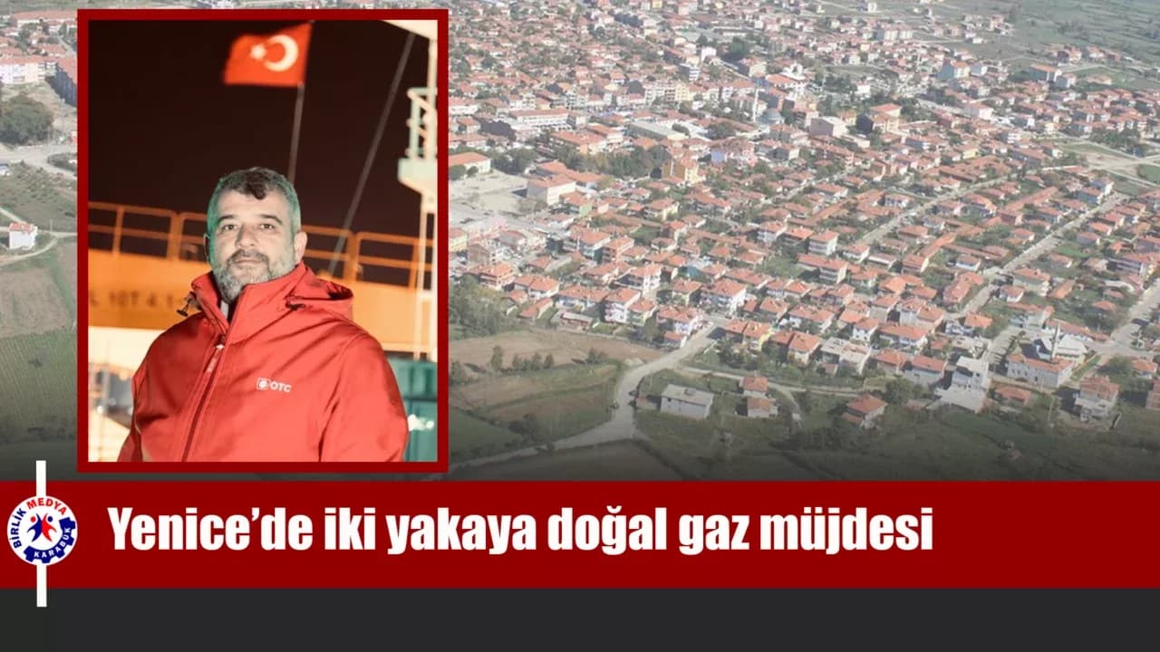 Yenice’de iki yakaya da doğal gaz müjdesi