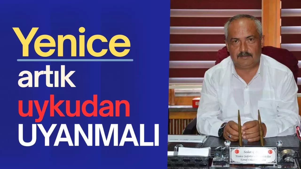 Çakıl: “Yenice artık uykudan uyanmalı”