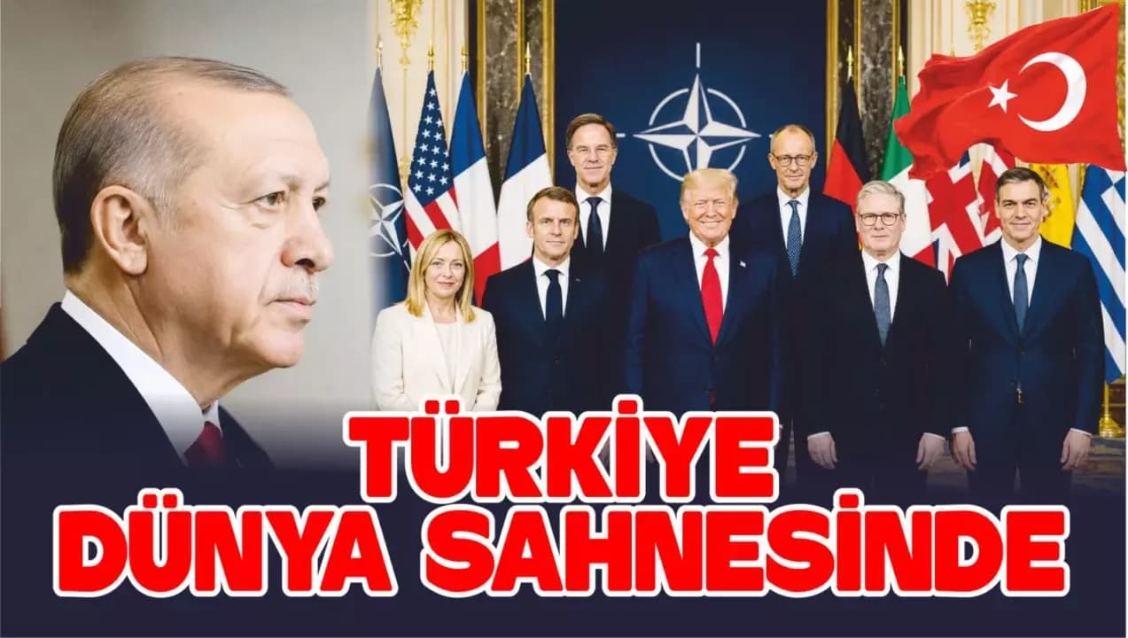 TÜRKİYE DÜNYA SAHNESİNDE