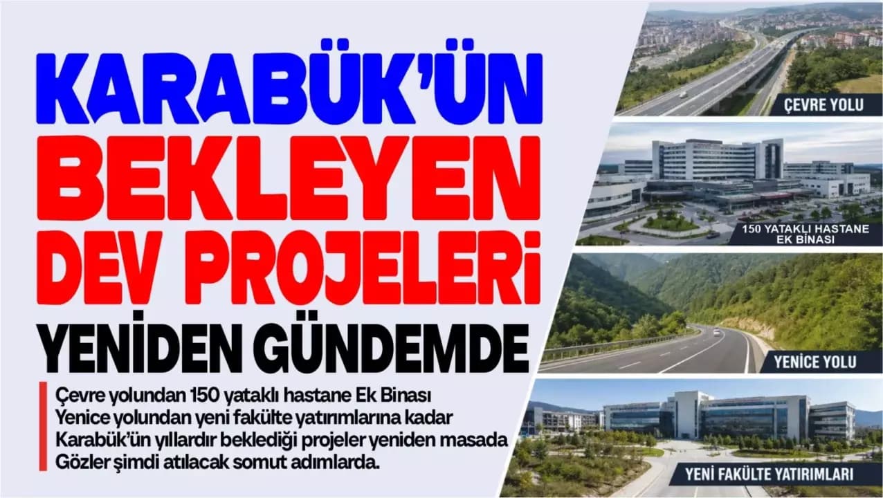 Karabük'ün Bekleyen Yatırım Dosyası